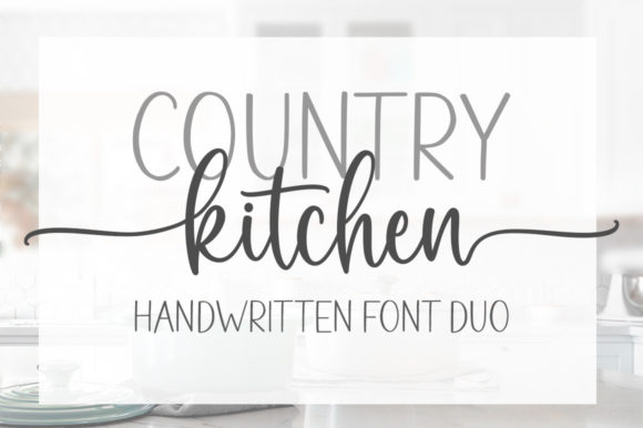 Country Kitchen Font for Chic and Cheery Branding